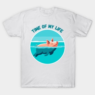 Time of My Life | Swimming Pig of the Bahamas Floating in the Sea | Piglet | Travel | Animal | Cruise | Vacation | Beach | Summer T-Shirt